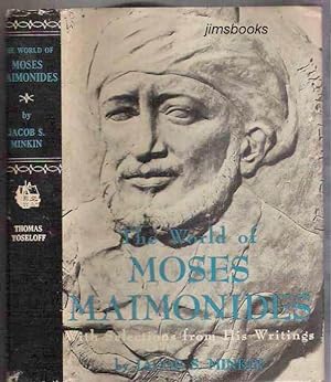 The World Of Moses Maimonides with Selections From His Writings