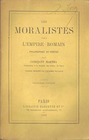 Les Moralistes sous l'Empire Romain Philosophes et poètes