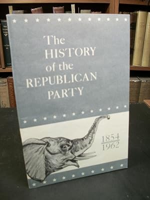 The History of the Republican Party 1854-1962