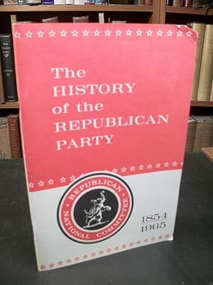 The History of the Republican Party 1854-1965
