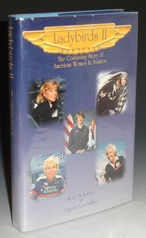 Ladybirds II, the Continuing Story of American Women in Aviation