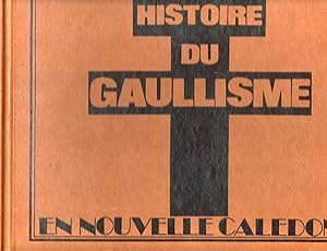 Histoire du Gaullisme en Nouvelle Caledonie
