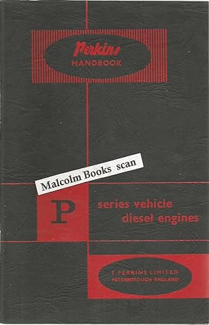Handbook for the Perkins Diesel Engine P Series vehicle Engines