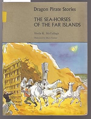 Dragon Pirate Stories : The Sea-Horses of the Far Islands : Book D1 in Series