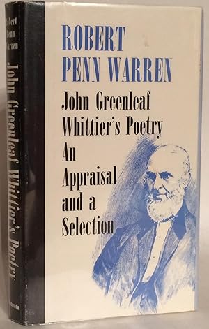 John Greenleaf Whittier's Poetry. An Appraisal and a Selection.
