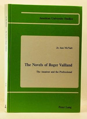 The Novels of Roger Vailland: The Amateur and the Professional