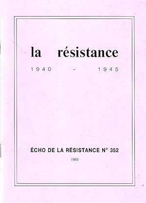 Le résistance 1940 - 1945