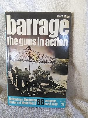 Barrage: The Guns in Action