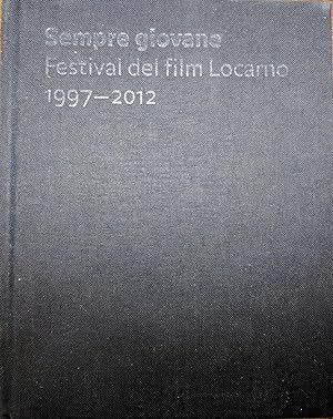 Sempre giovane Festival del film Locarno 1997-2012
