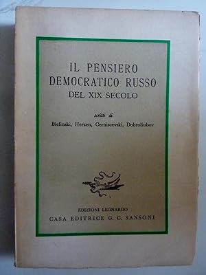 IL PENSIERO DEMOCRATICO RUSSO DEL XIX SECOLO scritti di Bielinski, Herzen, Cerniescevski, Dobroli...