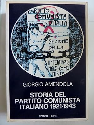 STORIA DEL PARTITO COMUNISTA ITALIANO 1921 - 1943
