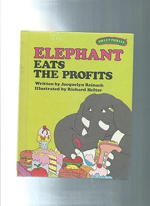 Elephant Eats the Profits (Sweet Pickles Series)