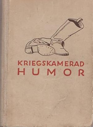 Kriegskamerad Humor. 1914 - 1918.