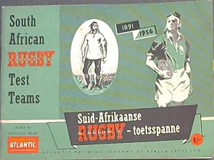 South African Rugby Test Teams 1891-1956 / Suid-Afrikaanse Rugby-toetspanne 1891-1956