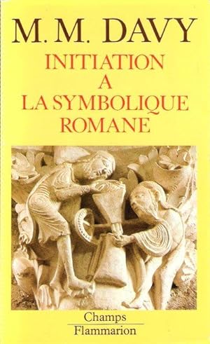 Initiation à La Symbolique Romane