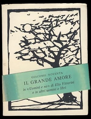 Il grande amore in "Uomini e no" di Elio Vittorini e in altri uomini e libri