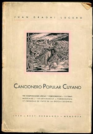 Cancionero Popular Cuyano 900 composiciones Liricas y Coregraficas, 110 Temas Musicales, 120 Adiv...