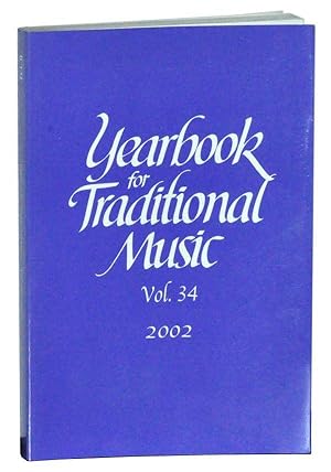 Yearbook for Traditional Music, Vol. 34 (2002)
