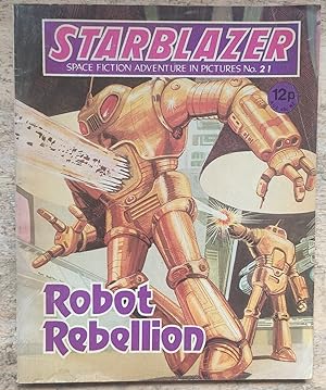 Starblazer: Space Fiction Adventure in Pictures No. 21 Robot Rebellion