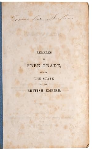 Remarks on Free Trade, and on the State of the British Empire
