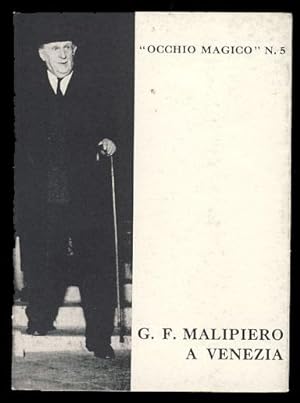 G. F. Malipiero a Venezia. Foto di Franco Bottino, con uno scritto del Maestro