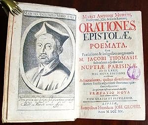 Orationes, Epistolae & Poemata, cum praefatione & insignibus augmentis M. Jacobi Thomasii. Sub ca...