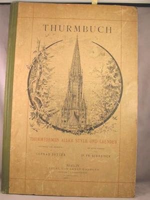 Thurmbuch: Thurmformen Aller Stile und Laender.