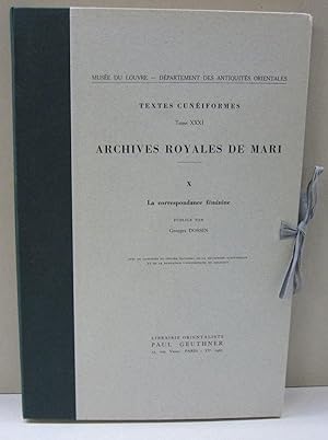 Textes Cuneiformes Archives Royales De Mari; X La correspondance feminine. Tome XXXI