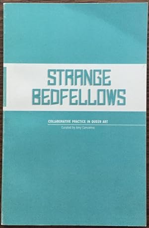 Strange Bedfellows: Collaborative Practice in Queer Art