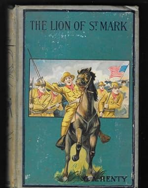THE LION OF ST. MARK : a Stry of Venice in the Fourteenth Century
