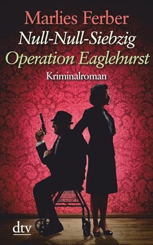 Null-Null-Siebzig Operation Eaglehurst: Kriminalroman (dtv großdruck)
