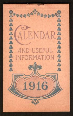 Calendar and Useful Information, 1916