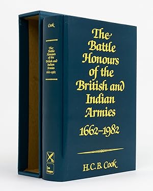 The Battle Honours of the British and Indian Armies, 1662 - 1982
