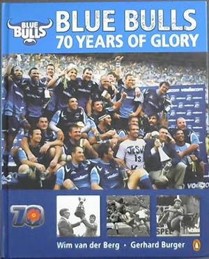 Blue Bulls: 70 Years of Glory