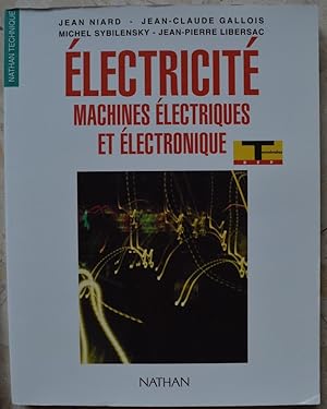 Electricité. Machines électriques et électronique. Expérimentation scientifique et technique.