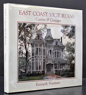 East Coast Victorians: Castles and Cottages