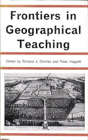 Frontiers in Geographical Teaching: The Maddingley Lectures for 1963