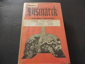 Bismarck by Werner Richter hc 1965 biography