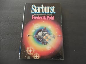 Starburst, by Frederik Pohl - 1982 Edition HC Sci-Fi