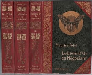 Le livre d'or du négociant / en 3 tomes ( complet )