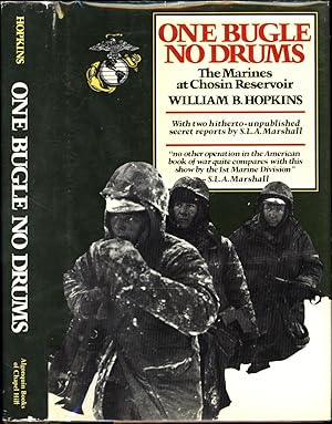 One Bugle No Drums / The Marines at Chosin Reservoir / With two hitherto-unpublished secret repor...