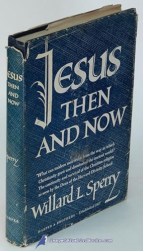 Jesus Then and Now: Thoughts on the Continuity and Survival of the Christian Religion