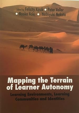 Mapping the terrain of learner autonomy : learning environments, learning communities and identities