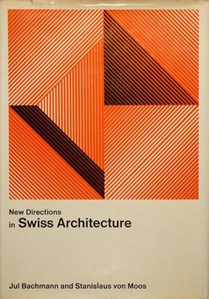 New Directions in Swiss Architecture.