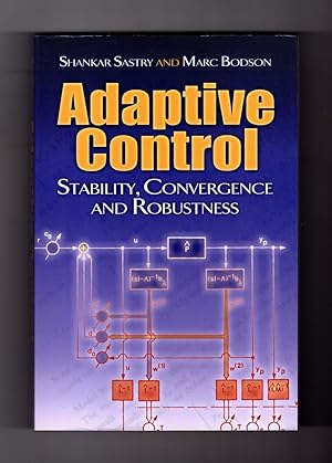 Adaptive Control: Stability, Convergence and Robustness (Dover Books on Electrical Engineering)