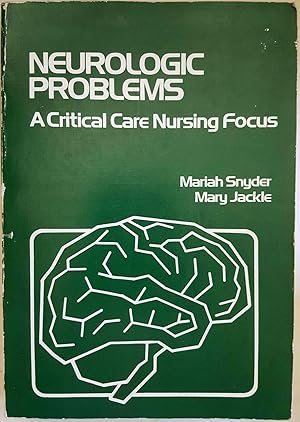 Neurologic Problems: Critical Care Nursing Focus