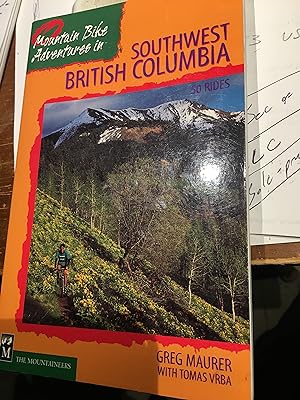 Mountain Bike Adventures in Southwest British Columbia