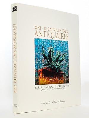 XXIe Biennale des Antiquaires - Paris, Carrousel du Louvre, du 20 au 29 septembre 2002 [ catalogue ]