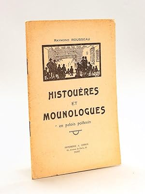 Histouères et mounologues en patois poitevin [ Edition originale ]