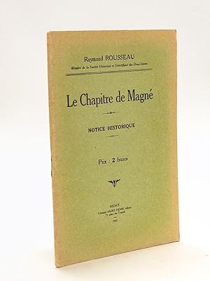 Le Chapitre de Magné. Notice historique [ Edition originale ]